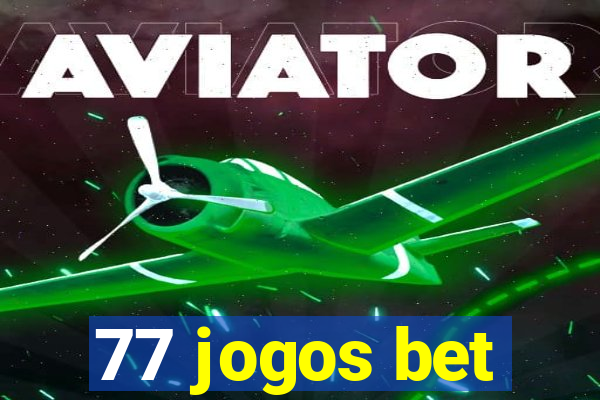 77 jogos bet